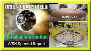 Artemis Orion Spacecraft Heat Shield - NASA Discussion of Manufacturing and Testing, Part 1 of 7