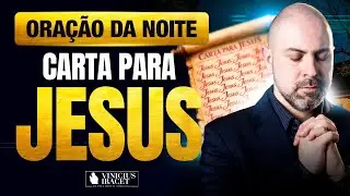 ORAÇÃO DA NOITE 24 DE JANEIRO CARTA PARA JESUS - ORAÇÃO ESPECÍFICA NO SALMO 91  @ViniciusIracet⁩