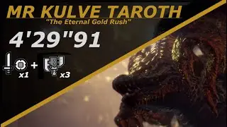 MHWI MR Kulve Taroth 4P  SNS / 3 SA  4'29'91