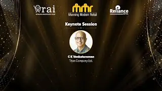 Keynote Session | CK Venkataraman on People-Centric Leadership and the Retail Experience