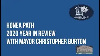 Year in Review 2020 - Honea Path