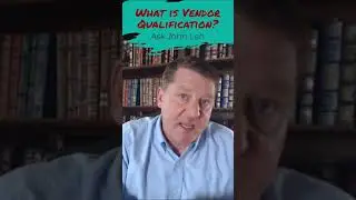 What is Vendor Qualification? Ask John Leh! Learn more at TalentedLearning.com #shorts