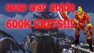 WoW Warrior Guide - Patch 5.4 Warrior Guide | One Shot macro 600k+