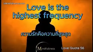 Love is the highest frequency&mdash;tune into it