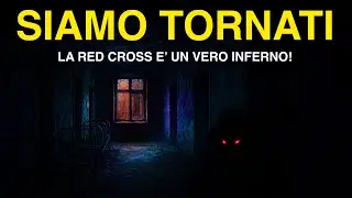 TORNIAMO ALLA RED CROSS - LA COLONIA PIÙ INFESTATA D'ITALIA! @Dark Arts TV (PARANORMAL) @SAW’S LOST SOULS