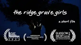 The Ridge Grave Girls (2023) | Short Feminist Drama Film