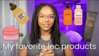 Best loc products for EVERY stage of your loc journey