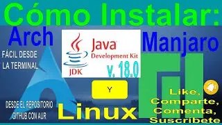 🚀💻🛸How to install ORACLE JAVA JDK 18.0 on Manjaro Linux and Arch Linux, Easily from the Terminal