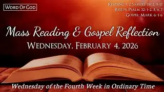 Today's Catholic Mass Readings and Gospel Reflection - Wednesday, February 4, 2026