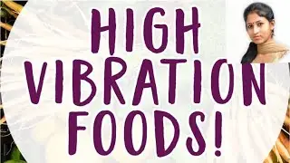 High Vibrational Food / Important Regimen for Spiritual Practice!