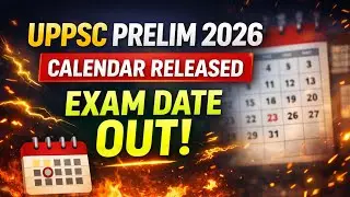 UPPSC PRELIMS 2026 | कैलेंडर जारी | Exam Date कब है?