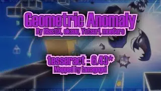 O!M : Geometric Anomaly - BlastiX, oksuu, Yutsuri, moeCore mapped by lamagogol (me) | 6.43* pending