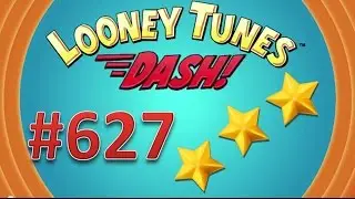 Looney Tunes Dash! level 627 - 3 stars