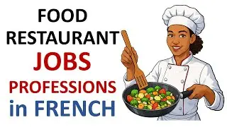 Food Restaurant JOBS and PROFESSIONS in FRENCH OCCUPATIONS Chef Cook Vocabulary M&eacute;tiers en fran&ccedil;ais