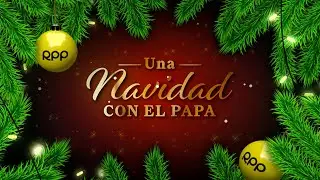 Una navidad con el papa León XIV #RPPESPECIALES