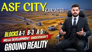 ASF City Karachi Development Update 2026 | Shuhada Chowk, Block A-1, B-3 & A-5 | Ground Reality