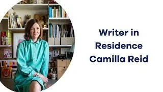 Introducing our new Writer in Residence Camilla Reid