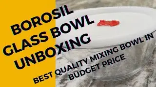 Borosil Glass Bowl 900 ML Unboxing || Best quality Mixing Bowl in Budget || Mixing bowl Set of 2
