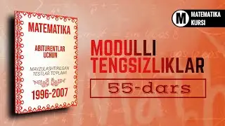 Modulli Tengsizliklar | 1996-2007 Kitobidan | (55-dars)