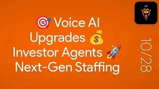 🎯 Voice AI Upgrades 💰 Investor Agents 🚀 Next-Gen Staffing
