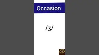 How to Pronounce Occasion in English #shorts @ExploreMoreandLearn