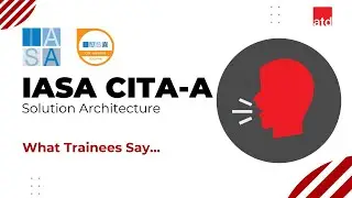 IASA CITA-Associate Solution Architecture - Testimonial by Trainee