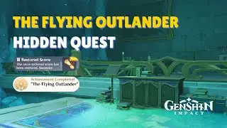 The Flying Outlander | Hidden World Quest and Achievement Guide | Genshin Impact