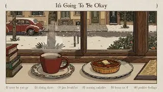 it's going to be okay, maybe not tonight, maybe not all week, but it's going to be okay