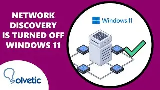 Network Discovery is Turned Off Windows 11 ✔️ FIX