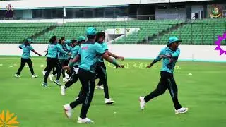 Bangladesh Women&rsquo;s Cricket Team | Training Hard for ICC Women&rsquo;s Cricket World Cup 2025