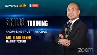 SKILLS TRAINING:  KNOW-LIKE-TRUST PRINCIPLE by Mr. Elmo Bayer