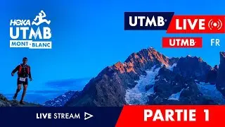 REPLAY - HOKA UTMB Mont-Blanc 2025 - Live Fran&ccedil;ais - UTMB