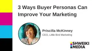 3 Reasons Buyer Personas Can Improve Your Marketing Campaigns