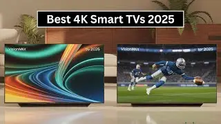 Which 4K Smart TV Should You Buy in 2025?