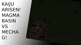 Kaju Arisen, Magma Basin VS Mecha Godzilla!