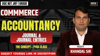 Accounts | Journal | UGC NET | Commerce | RPSC 1st Grade | By Khandal Sir | Zenith