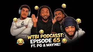 SWAT Teams, Sibling Beef & Bon App&eacute;tit | WTBI ft. PG & Wayne Ep.1