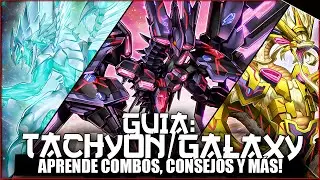TE ENSE&Ntilde;O A JUGAR EL DECK: TACHYON/GALAXY ( #TCG / #MASTER DUEL ) : COMBOS Y CONSEJOS #YUGIOH