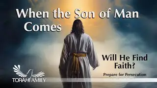 When the Son of Man Comes