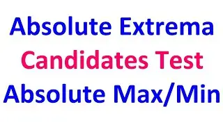 3.5C - Finding Absolute Extrema Using a Candidates Test