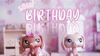 LPS MV: Sweet Birthday || hbd Sweetlpstv!! ~ original song by LpsRainbowTV