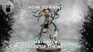 Contrast+ How to Paint: Mathaela, Oracle of the Abyss