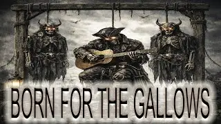 BORN FOR THE GALLOWS