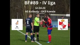 BartoFootball#89 - AS Kolbudy - GKS Kowale