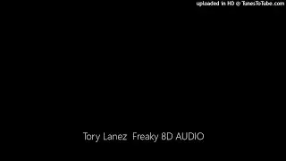 Tory Lanez  Freaky 8D AUDIO