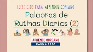 Palabras de Rutinas Diarias en coreano (2) #aprendercoreano #idiomacoreano #vocabulariocoreano