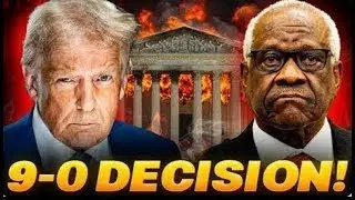 Supreme Court Issues Unanimous 9&ndash;0 Decision With Far-Reaching National and Constitutional Impact