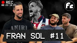 FRAN SOL | FUTCAST Cap&iacute;tulo 11 | Canterano de Real Madrid y Villarreal e &iacute;dolo en Holanda
