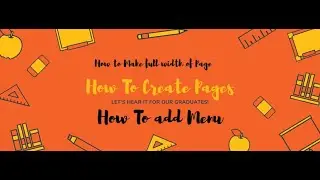 How To Create Pages| How add Menu & How to Make full width of Page