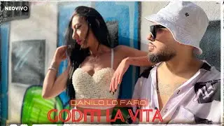 Danilo Lo Faro Ft. Giorgia Guerra - Goditi la vita ( Ufficiale 2023 )
